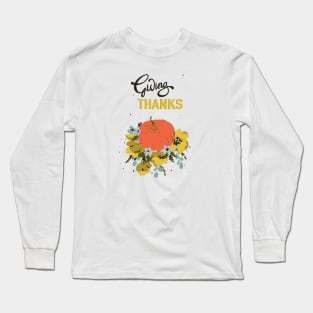 for thanks giving Long Sleeve T-Shirt